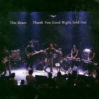 Thank You Good Night Sold Out - Dears Cd Album