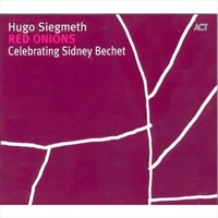 Red Onions: Celebrating Sidney - Siegmeth, Hugo Cd Album