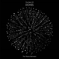 Places Between: Best Of Doves - Doves, The Cd Album