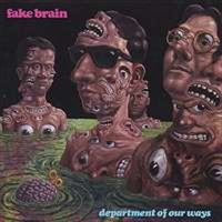 Department Of Our Ways - Fake Brain Cd Album
