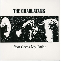 You Cross My Path - Charlatans, The Cd Album
