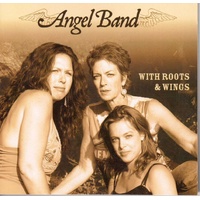 With Roots And Wings - Angel Band Cd Album