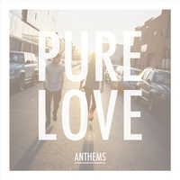 Anthems - Pure Love Cd Album