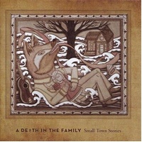 Small Town Stories - A Death In The Family Cd Album