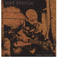 These Chains - Furtado, Tony Cd Album