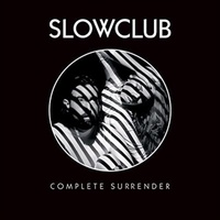 Complete Surrender - Slow Club Cd Album