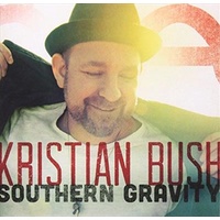 Southern Gravity - Bush, Kristian Cd Album