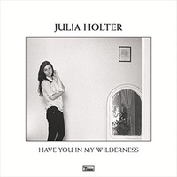 Have You In My Wilderness - Holter, Julia Cd Album