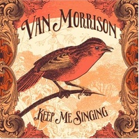 Keep Me Singing - Morrison, Van Cd Album