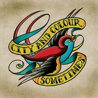 Sometimes - City And Colour Cd Album