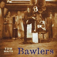 Bawlers - Waits, Tom Cd Album