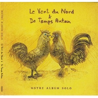 Notre Album Solo - Le Vent Du Nord And De Temps Antan Cd Album