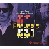 John Lee Hookers World Today - Race, Hugo: Michelangelo Russo Cd Album
