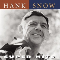 Super Hits - Snow, Hank Cd Album