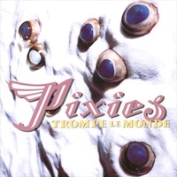 Trompe Le Monde - Pixies, The Cd Album
