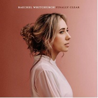 Finally Clear - Whitchurch, Raechel Cd Album