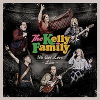 We Got Love: Live - Kelly Family, The Cd Album
