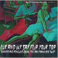Lux And Ivy Say Flip Your Top - Various Cd Album