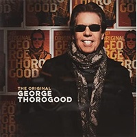 Original - Thorogood, George Cd Album