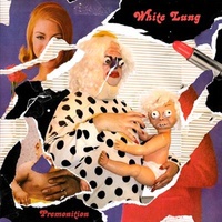 Premonition - White Lung Cd Album