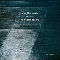 Music By Henrik Odegaard - Clamantis, Vox: Jaan-Eik Tulve Cd Album