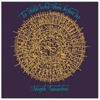 To Those Who Came Before Us - Tawadros, Joseph Cd Album