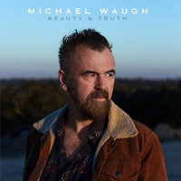Beauty & Truth - Michael Waugh Cd Album