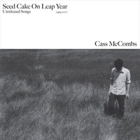 Seed Cake On Leap Year - Cass Mccombs Cd Album