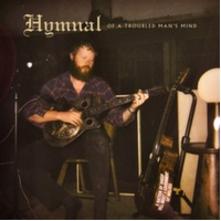 Hymnal Of A Troubled Mans Min - Oliver Anthony Music Cd Album