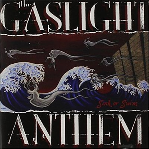 Sink Or Swim - Gaslight Anthem Cd Album