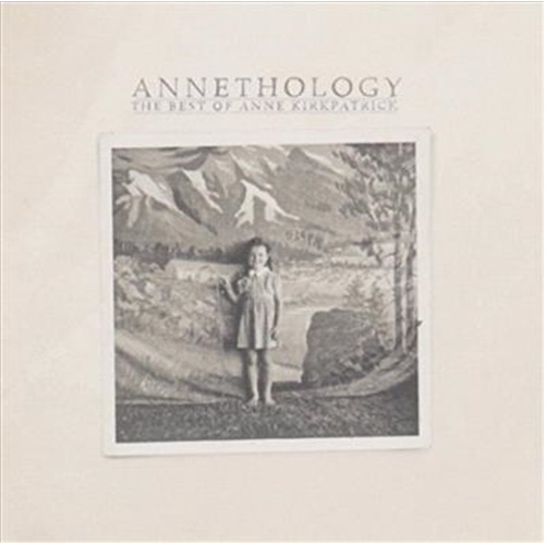 Annethology: The Very Best Of - Kirkpatrick, Anne Cd Album
