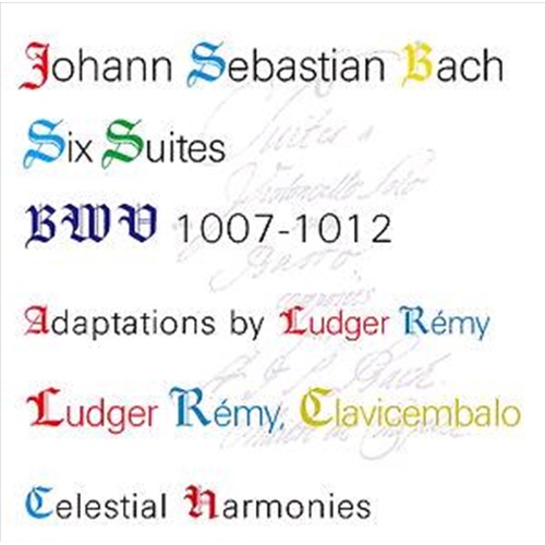 Johann Sebastian Bach Six Suit - Remy, Ludger Cd Album
