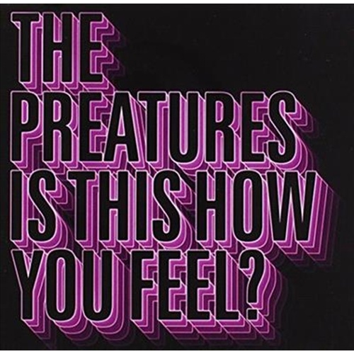 Is This How You Feel - Preatures Cd Album