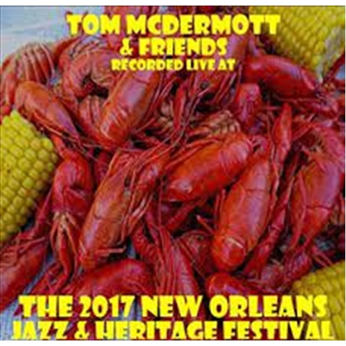 Live At Jazzfest 2017 - Mcdermott, Tom Cd Album