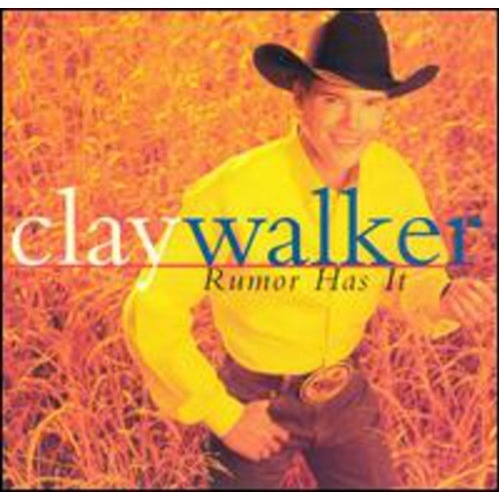 Rumor Has It - Walker, Clay Cd Album